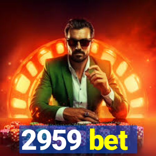 2959 bet